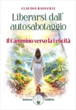 Liberarsi dall'autosabotaggio