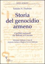 Storia del genocidio armeno. Conflitti nazionali dai Balcani al Caucaso