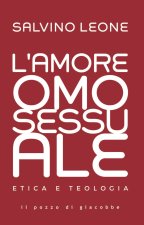amore omosessuale. Etica e teologia