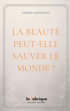 La Beauté peut-elle sauver Le monde ?