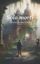 Solo morti