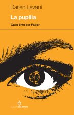 pupilla. Caso tinto per Faber