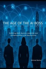 The Age of the AI Boss