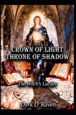 Crown of light throne of shadow