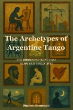 The Archetypes of Argentine Tango