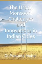 The Urban Monsoon