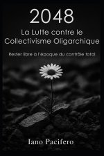 2048 La Lutte contre le Collectivisme Oligarchique