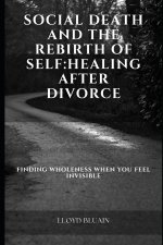 Social Death and the Rebirth of Self