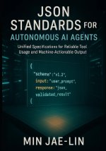 JSON Standards for Autonomous AI Agents