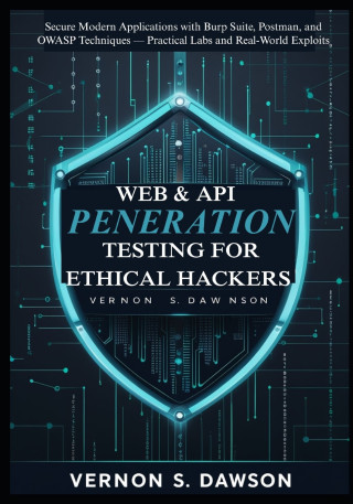 Web & API Penetration Testing for Ethical Hackers