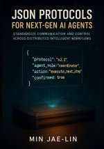 JSON Protocols for Next-Gen AI Agents