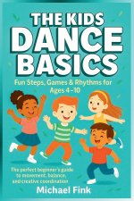 THE KIDS DANCE BASICS