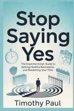 STOP SAYING YES