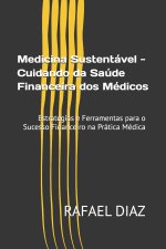 Medicina Sustentável - Cuidando da Saúde Financeira dos Médicos