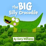 The BIG Silly Crocodile