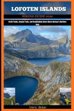 LOFOTEN ISLANDS HIKING GUIDE 2026