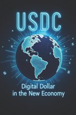 USDC Digital Dollar in the New Economy