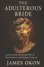 THE ADULTEROUS BRIDE
