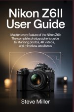 Nikon Z6II User Guide