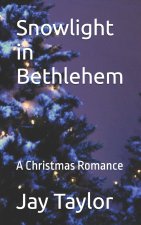 Snowlight in Bethlehem