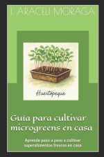 Guía para cultivar microgreens en casa