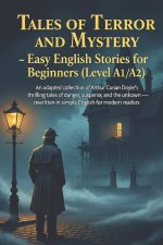 Tales of Terror and Mystery - Easy English Stories for Beginners (Level A1/A2)