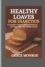 Healthy loaves for diabetics