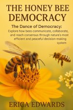 THE HONEY BEE DEMOCRACY