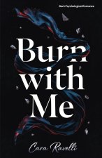 Burn with Me