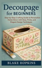 Decoupage for Beginners
