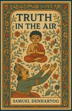 Truth in the Air