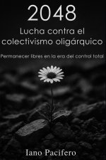 2048 - Lucha contra el colectivismo oligárquico