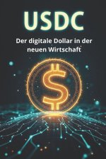 USDC Der digitale Dollar in der neuen Wirtschaft
