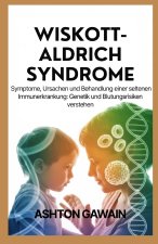 Wiskott-Aldrich Syndrome