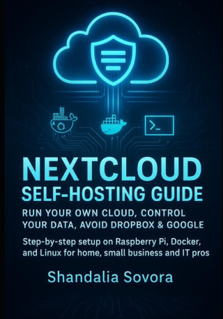 NEXTCLOUD SELF-HOSTING GUIDE