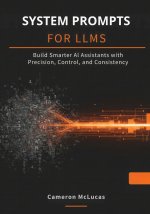 System Prompts for LLMs