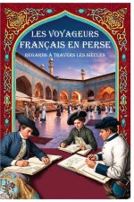 Les voyageurs français en Perse