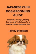 JAPANESE CHIN DOG GROOMING GUIDE