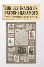 Sur les traces de Satoshi Nakamoto