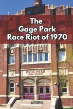 The Gage Park Race Riot of 1970