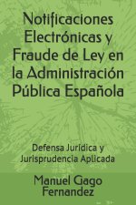 Notificaciones Electrónicas y Fraude de Ley en la Administración Pública Española