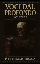 VOCI DAL PROFONDO - Volume 3