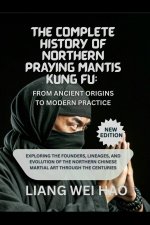 The Complete History of Northern Praying Mantis Kung Fu