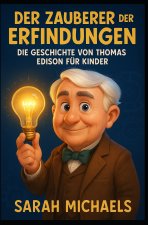 Der Zauberer der Erfindungen