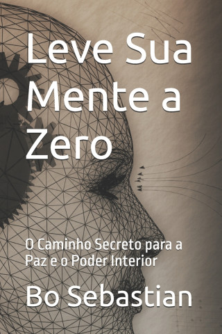 Leve Sua Mente a Zero