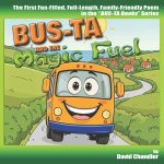 Bus-Ta and the Magic Fuel