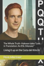 The Whole Truth- Hakwan tales-