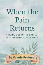 When the Pain Returns