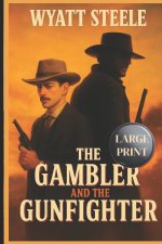 The Gambler and the Gunfighter - With Doc Holliday