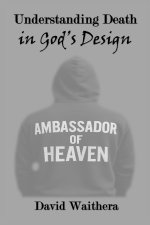 Understanding Death in God's Design